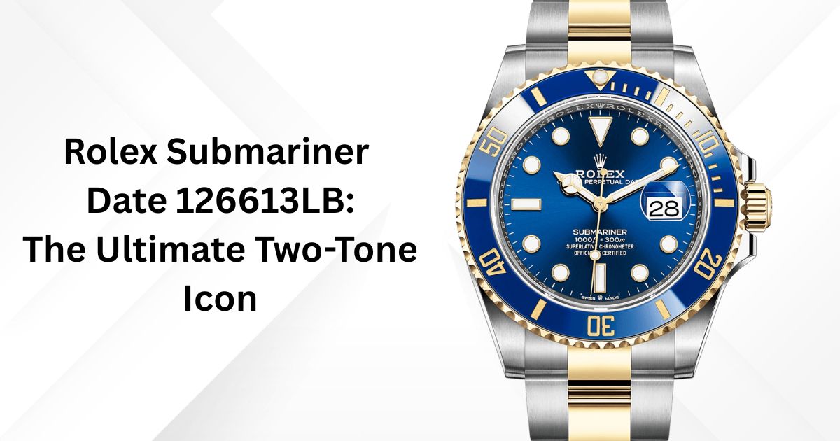 Rolex Submariner Date 126613LB Watch Review